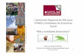 I Seminario Regional de RSE para PYMES y Entidade de ...fundaciongeneraluclm.es/wp-content/uploads/2018/05/16-Sesion5_C… · tengan un envejecimiento activo y participativo. En el
