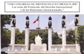 “VIII CONGRESO DE PROTOCOLO EN MÉXICO 2007 Los retos del ...€¦ · Derecho Protocolar • Concepto jurídico-político referente al conjunto de normas jurídicas, usos, costumbres,