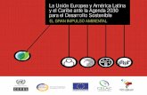La Unión Europea y América Latina y el Caribe ante …...Exteriores de la Comunidad de Estados Latinoamericanos y Caribeños (CELAC) y la Unión Europea, que se celebrará en Santo