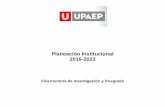 Planeación Institucional 2015-2023 UPAEP 2017.pdf · ejes rectores antes enunciados. La contribución fundamental de la UPAEP girará, independientemente de la tipología o definición