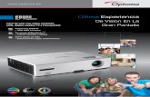 ES522 Última Experiencia - Optoma · DVD, digital satélite/TV y PCs/portátil Proyección Brillante – 2800 ANSI Lúmenes Tecnología BrilliantColor™ – colores vibrantes y