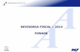 REVISORIA FISCAL FONADE - ENTerritorio · 2014-08-05 · Miembro de: una organización dedicada a ofrecer estándares de alta calidad y consistencia en informes financieros y normas