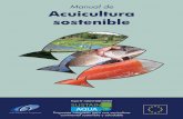 Manual de Acuicultura sostenible...Uso de residuos agrícolas como nutrientes para la crianza de peces en estanques: Módulo Cascada 54 7.4. Del estudio de caso a la explotación: