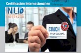 y Certificación Internacional en Coaching · 2019-03-13 · diferentespaíses…Formando nuestra Red Internacional ICL 10. Doble Titulación Recibirásal finalizar dos Certificaciones