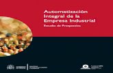 MONTAJE Automatización Integral · ción industrial en España. Para la consecución de este objetivo, se ha creado una vi-sión del entorno competitivo en automatización industrial,