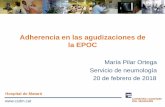 Adherencia en las agudizaciones de la EPOCgestorweb.camfic.cat/uploads/ITEM_9400_FORM_7265.pdf · María Pilar Ortega Servicio de neumología 20 de febrero de 2018 Hospital de Mataró