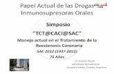 Papel Actual de las Drogas Inmunosupresoras Oralescaci.org.ar/assets/misc/docs/iv-simposio-tct-caci-sac/Dr-PESSAH... · Mecanismo de Accion de la Rapamicina • La Rapamicina se une