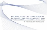 Presentación 2 - Universidad Autónoma Metropolitana€¦ · Informe Anual de Actividades del Departamento de Tecnología y Producción 2017 2 PRESENTACIÓN Como parte de los ordenamientos