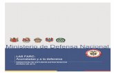 LAS FARC - mindefensa€¦ · Finalizando el año 2011, el Ministerio de Defensa Nacional puso en marcha un proceso de revisión estratégica que dio lugar a la reconfiguración de