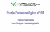 Punto Farmacológico Página 1 Tuberculosis€¦ · meníngea, osteoarticular, gastrointestinal y genitourinaria. Clasificación La tuberculosis puede considerarse según su transmisibilidad,