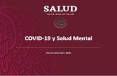 COVID-19 y Salud Mental€¦ · estrés normal de la vida, puede TRABAJAR para ser productivo y ES CAPAZ de contribuir en su comunidad. Salud Mental Salud Salud mental. Bio-Psico-Social
