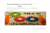 Dossier d'Estiu Tecnologia 1r ESO Curs 2015-16€¦ · DOSSIER D'ESTIU DE TECNOLOGIA 1r ESO CURS 2015-2016 Professor: Tomeu Hernández