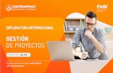 GESTIÓN DE PROYECTOS€¦ · • Doble Certificación Internacional simultánea. • Curso Online con la Escuela de Alta Dirección y Administración de España (EADA). • Recibirás