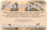 Sample - UM€¦ · UNA ENSEÑANZA DE LAS CIENCIAS SOCIALES PARA EL FUTURO: RECURSOS PARA TRABAJAR LA INVISIBILIDAD DE PERSONAS, LUGARES Y TEMÁTICAS Ana Mª Hernández Carretero