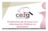 El Derecho de Acceso a la Información Pública en Querétaro · 3 4 D A I P DERECHO DE ACCESO A LA INFORMACIÓN PÚBLICA-QUERÉTARO-4 PROPÓSITO DE LA PRESENTACIÓN Familiarizarlos