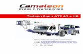 Tadano Faun ATF 40 + JIB - Camaleon Trucks€¦ · para rotura de tubos y Vátvulas de en bs Cilõ&os h I &áulicos_ Equipo adicional (Con saplernerfo de precio) Plumin de m, acodable