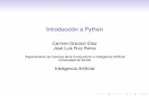 Introducción a Python - Universidad de Sevilla · Introducción a PYTHON Creado a principios de los 90 por Guido van Rossum El nombre procede del programa de la BBC “Monty Python’s