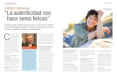 entrevista Texto: María Campos “La autenticidad nos hace ...€¦ · entrevista Jorge carvaJal “La autenticidad nos hace seres felices” cuando te das cuenta de que tú eres