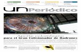 AFP Aporte colombiano - UNPeriódico€¦ · El Gran Colisionador de Hadrones es una de las máximas manifestaciones del ingenio humano, siempre inquieto por conocer los secretos
