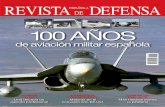 REVISTA DEFENSA ESPAÑOLA DE … · relevante significado para nuestras Fuerzas Armadas: los primeros 100 años de la aviación militar española y los 10 transcurridos desde que