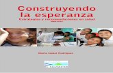 Construyendo la esperanzaextranet.who.int/countryplanningcycles/sites/default/files/country_do… · integrantes del Sistema de Naciones Unidas en El Salvador (PNUD, OPS/OMS, UNFPA