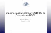 Implementación Estándar ISO15022 en Operaciones BCCh€¦ · Octubre2 de 2012 Antecedentes El BCCh ejecuta su política monetaria influyendo en la tasa de interés interbancaria