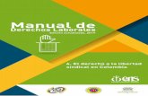 Manual de - SINSINDESENA · y constitucionalización del derecho a la libertad sindical en Colombia En Colombia la legislación interna y el derecho internacional se tienen como integrantes