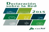 Declaración sobre la Red · Inclusión de Nuevos Activos en la Red Titularidad de Adif Se incorpora información detallada sobre la variación en los activos (altas, bajas y modificaciones)