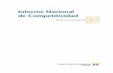 Informe Nacional de Competitividad 2010 2011 · [6] Es un placer para mí presentar ante el sector privado, la academia y el gobierno nacional, el Cuarto Informe Nacio- nal de Competitividad:
