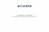 SOMOS CBMX - cbmex.com.mx · • Rechazamos el trabajo infantil y la discriminación por nacionalidad, por cualquier condición física, discapacidad, enfermedad o por raza o género.
