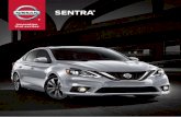 SENTRA - s3-us-west-2.amazonaws.com€¦ · El nuevo Nissan Sentra® te da la bienvenida a su sofisticado interior para que tu viaje sea relajado y rodeado de detalles que hacen la