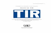MANUAL TIR - UNECE … · 1.9 Funciones y responsabilidades de las distintas partes del sistema TIR . 21 1.9.1 Responsabilidades del Gobierno (lista no exhaustiva) ..... 22 1.9.2