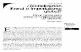 Tema Central ¿Globalización liberal O imperialismo global?repositorio.uasb.edu.ec/bitstream/10644/1929/1/CI-05-TC-Coronil.pdf · En este ensayo intento explorar algunos elementos