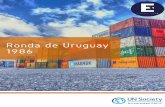 Ronda de Uruguay 1986 - EAFIT€¦ · septiembre de 1986 en Punta del Este (Uruguay) y culminó en 1994 en Marrakech (Marruecos), con la firma del Acuerdo de Marrakech (Acuerdo constitutivo