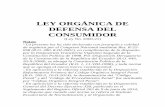 LEY ORGÁNICA DE DEFENSA DEL CONSUMIDOR - Gob · LEY ORGÁNICA DE DEFENSA DEL CONSUMIDOR (Ley No. 2000-21) Notas: - La presente ley ha sido declarada con jerarquía y calidad de orgánica