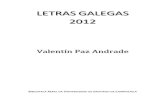 LETRAS GALEGAS 2012 - USC · Letras Galegas 2012 – Valentín Paz Andrade Biblioteca Xeral da Universidade de Santiago de Compostela [3] co prólogo de Osorio-Tafall.