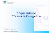 Etiquetado de Eficiencia Energética · qLa Norma IRAM 62404-1 establece que: • Las mediciones de flujo luminoso y potencia de las lámparas se harán aplicándoles una tensión