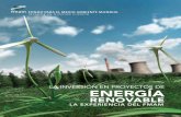 LA INVERSIÓN EN PROYECTOS DE ENERGÍA€¦ · Los proyectos ejecutados en el marco de la estrategia se conocieron con el nombre de proyectos de “eliminación de obstáculos”,