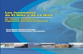 Los fenómenos de El Niño y de La Niña,€¦ · Los impactos socioeconómicos de los eventos El Niño y La Niña más fuertes ocurridos en la segunda mitad del siglo XX. .....107