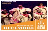 programación - 2013 DECEMBRO - Teatro Colón€¦ · teatro de forma rigorosa, intere-sante e, sobre todo, divertida. A ini-ciativa levouse a cabo en clave mu-sical baseada na obra