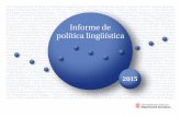 Informe de política lingüistica 2015 - Diari Segre€¦ · El 35,26 % de la població adulta de Catalunya és nascuda fora: el 17 % a l’estranger i el 18,26 % a la resta de l’Estat.