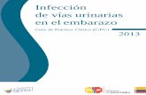 Infección de vías urinarias en el embarazo€¦ · Enfermedad – CIE 10 - O23 Infección de las vías genitourinarias en el embarazo - O23.0 Infección del riñón en el embarazo