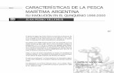 CARACTERÍSTICAS DE LA PESCA MARÍTIMA ARGENTINA · lado “La Evolución de la Pesca Marítima Argentina en el Quinquenio 1991-1995”, su autor expresaba que si bien la captura