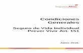 Condiciones Generales - Seguros Atlas€¦ · 1 FF-298-PDF/05-2017 Condiciones Generales Seguro de Vida Individual Prever Vivir Art. 151 Junio 2016.