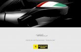 ESPEJO RETROVISOR TRICOLOR - Ferrari · Realizados exclusivamente para los clientes Ferrari Genuine, están disponibles para el 458 Italia los espejos retrovisores con la bandera