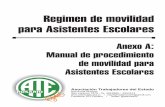 Regimen de movilidad para Asistentes para Asistentes Escolares Anexo A: Manual de procedimiento de movilidad