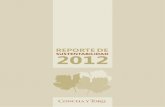 REPORTE DE 2012SUSTENTABILIDAD...4 • Viña Concha y Toro tiene la satisfacción de presentar su primer Reporte de Sustentabilidad, el cual da cuenta sobre los aspectos relevantes
