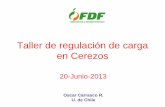 Taller de regulación de carga en Cerezos · 2014-10-24 · Taller de regulación de carga en Cerezos 20-Junio-2013 Oscar Carrasco R. ... • La poda mejora la relación hoja-fruto