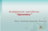 Analgésicos narcóticos Opioides”...Adicción y dependencia • Tolerancia: Estado fisiológico en que la persona necesita mayores dosis de una sustancia para obtener un efecto