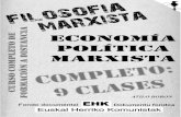ECONOMÍA POLÍTICA MARXISTA. · 2019-12-07 · ECONOMÍA POLÍTICA MARXISTA 6 La segunda, enunciada por Lenin, decía que "sin teoría revolucionaria no hay práctica revolucionaria."